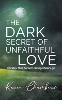 The Dark Secret of Unfaithful Love B0CBWBPPVL Book Cover