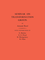 Seminar on Transformation Groups. (AM-46), Volume 46 0691090947 Book Cover