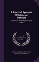 A Practical Synopsis of Cutaneous Diseases 1015909825 Book Cover