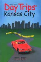Day Trips from Kansas City (Shifra Stein's day trips) 0762706341 Book Cover