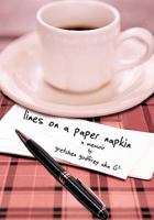 Lines on a Paper Napkin: A Memoir 1450247768 Book Cover