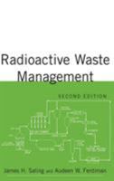 Radioactive Waste Management 1560328428 Book Cover