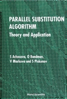 Parallel Substitution Algorithm: Theory and Application 9810217773 Book Cover