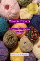 Woven Prayers: A Prayer Shawl Ministry Handbook 1946469416 Book Cover