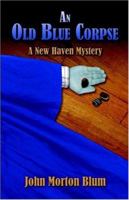An Old Blue Corpse: A New Haven Mystery 1413750613 Book Cover
