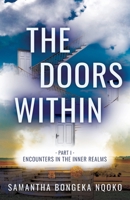 The Doors Within: Encounters in the Inner Realms B08X7RKWR1 Book Cover