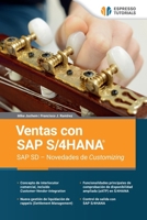 Ventas con SAP S/4HANA SAP SD – Novedades de Customizing (Spanish Edition) 3960123930 Book Cover