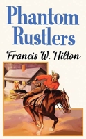 Phantom Rustlers 0753182513 Book Cover