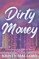 Dirty Money 1777615119 Book Cover