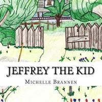 Jeffrey the Kid: Paradise Creek Farm 1718780109 Book Cover