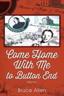 Come Home with Me to Button End: Volume I 197720242X Book Cover