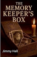 The Memory Keeper's Box B0FP1YQN5G Book Cover