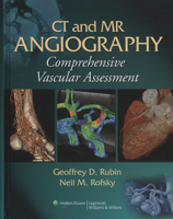 CT and MR Angiography: Comprehensive Vascular Assessment 078174525X Book Cover