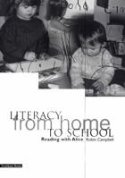 Literacy from Home to School [OP]: Reading with Alice 1858561663 Book Cover