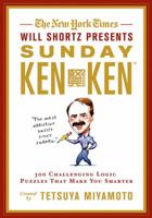 The New York Times Will Shortz Presents Sunday KenKen: 300 Challenging Logic Puzzles That Make You Smarter 0312621795 Book Cover