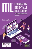 ITIL® Foundation Essentials ITIL 4 Edition: The ultimate revision guide 1787782131 Book Cover