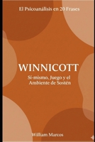 Winnicott en 20 frases: El espacio del cuidado y la creatividad (Psicoanálisis en 20 frases) B0FQW2BLDP Book Cover