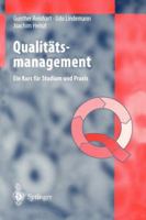 Qualitatsmanagement: Ein Kurs Fur Studium Und Praxis 3540610782 Book Cover