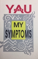My Symptoms 1574230611 Book Cover