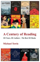 A Century of Reading: 101 Books, 101 Authors - The Best 101 Books 1839757833 Book Cover