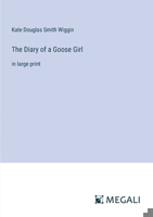 The Diary of a Goose Girl: in large print 338701418X Book Cover