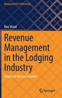 Revenue Management in the Lodging Industry: Origins to the Last Frontier 3031143019 Book Cover