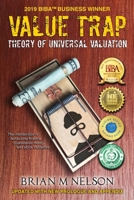Value Trap: Theory of Universal Valuation 0998038490 Book Cover
