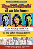 Rock The World with your Online Presence: Your Ticket to a Multi-Platinum LinkedIn Profile by Mike O'Neil 0984194835 Book Cover
