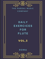 Daily Exercices For Flute Vol.3: ROMA B095GJ5SNK Book Cover