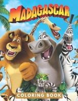 Madagascar Coloring Book: JUMBO Coloring Book For Kids, Ages 2-13+ Madagascar Colouring Book Gift For Children B09SP9JYY1 Book Cover
