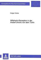 «Willehalm»-Rezeption in Der «Arabel» Ulrichs Von Dem Tuerlin 3631305559 Book Cover