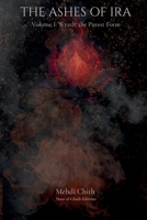 Wrath, the Purest Form: Volume One of The Ashes of Ira 1764177312 Book Cover