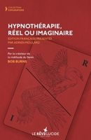 Hypnothérapie, réel ou imaginaire (French Edition) 2958981355 Book Cover