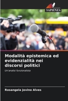 Modalità epistemica ed evidenzialità nei discorsi politici (Italian Edition) 6209494757 Book Cover