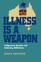 Illness Is a Weapon 0826519202 Book Cover