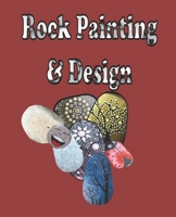 Rock Painting & Design: Fun Activity book for all ages , Place your design on paper to keep a Catalogs 170190909X Book Cover