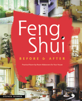 Feng Shui  Before and After: Practical Room-by-Room Makeovers for Your House 0804832838 Book Cover