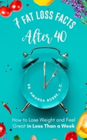 7 Fat Loss Facts After 40 B0CRSWJ553 Book Cover