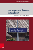 Sprache, Politische Okonomie Und Legitimitat: Vermarktung, Management Und Inszenierung Von Zweisprachigkeit in Der Tourismusindustrie an Der Deutsch-F 3847108859 Book Cover