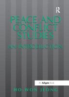 Peace and Conflict Studies: An Introduction (Studies in Peace and Conflict Research) (Studies in Peace and Conflict Research) (Studies in Peace and Conflict Research) 1840140984 Book Cover