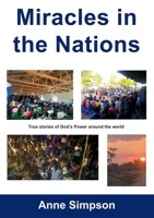 Miracles in the Nations 1916387497 Book Cover