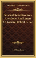 Personal Reminiscences of General Robert E. Lee 0807119598 Book Cover