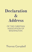 Declaration and Address of the Christian Association of Washington 1087973805 Book Cover