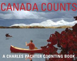 Canada Counts: A Charles Pachter Counting Book 1897151527 Book Cover