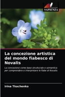 La concezione artistica del mondo fiabesco di Novalis 6203232998 Book Cover