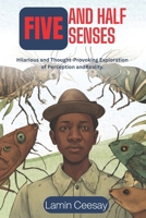 FIVE AND HALF SENSES: Hilarious and thought-provoking exploration of perception and reality B0F293ZD59 Book Cover