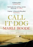Call it Dog 0857899473 Book Cover