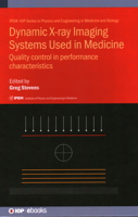 Quality Control in the Performance Characteristics of Dynamic Imaging Systems Used in Medicine 0750338172 Book Cover