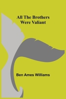 All the Brothers Were Valiant 9354948723 Book Cover