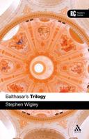 Balthasar's Trilogy 056703416X Book Cover